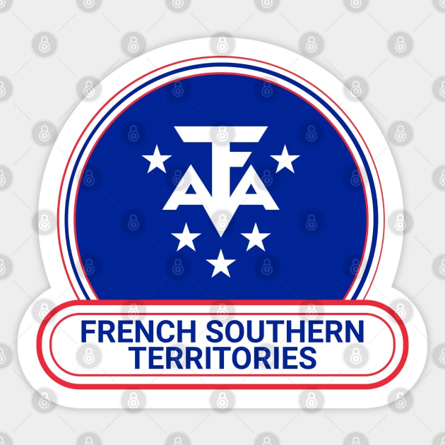 French Southern Territories Country Badge - French Southern Territories Flag Sticker by Yesteeyear